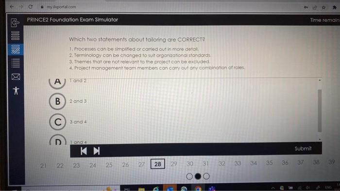 Which two statements about tailoring are CORRECT?