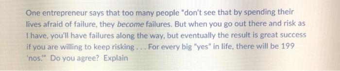 One entrepreneur says that too many people don't