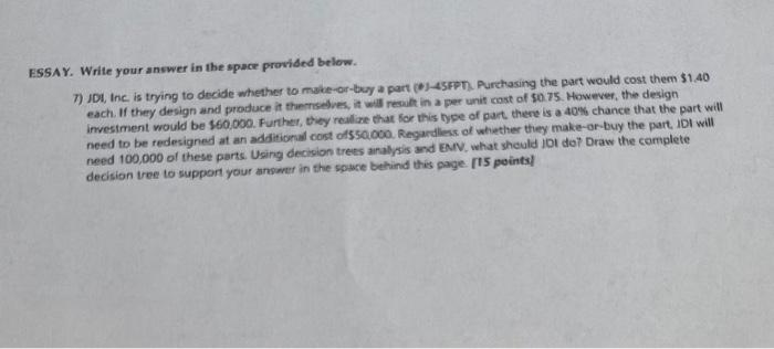 ESAY. Write your ancwer in the space provided