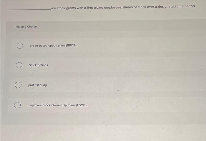 are stock grants with a firm giving employees