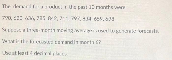 The demand for a product in the past 10 months