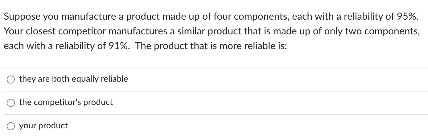 7. 8. 9. A product is made up of two components,