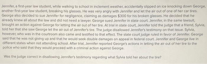 Jennifer, a first-year law student, while walking