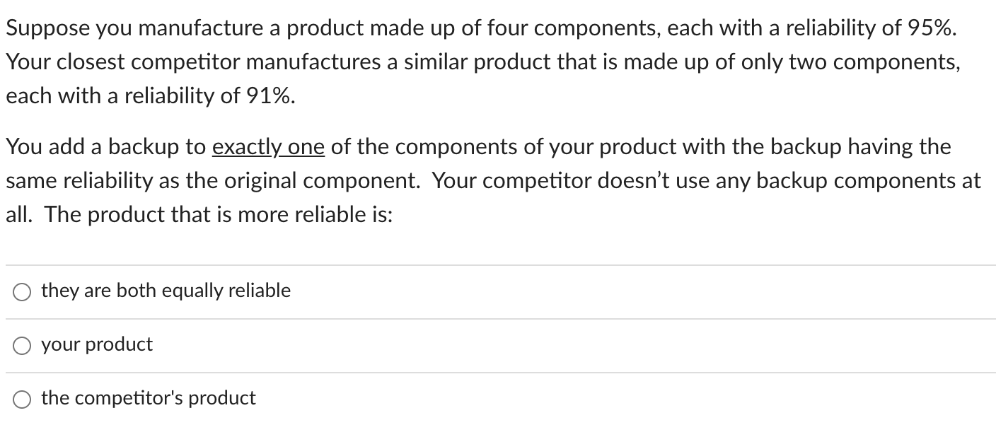 7. 8. 9. A product is made up of two components,