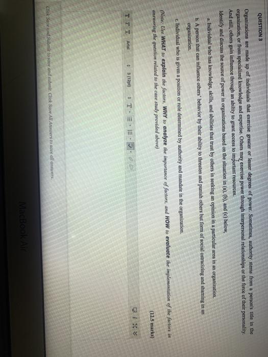 QUESTION 3 Organizations are made up of