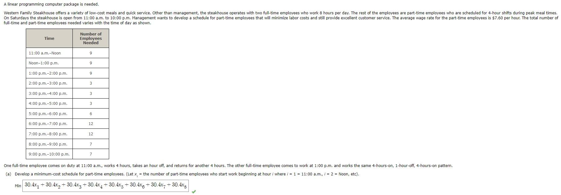 A linear programming computer package is needed.