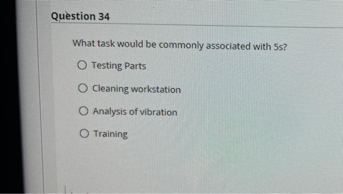 Question 34 What task would be commonly