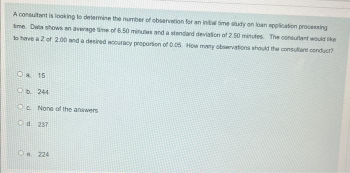 A consultant is looking to determine the number