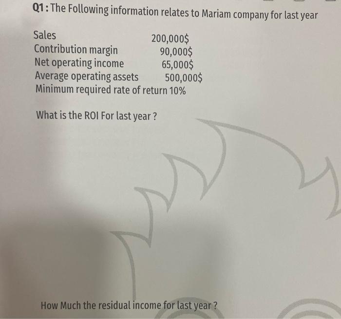 Q1: The Following information relates to Mariam