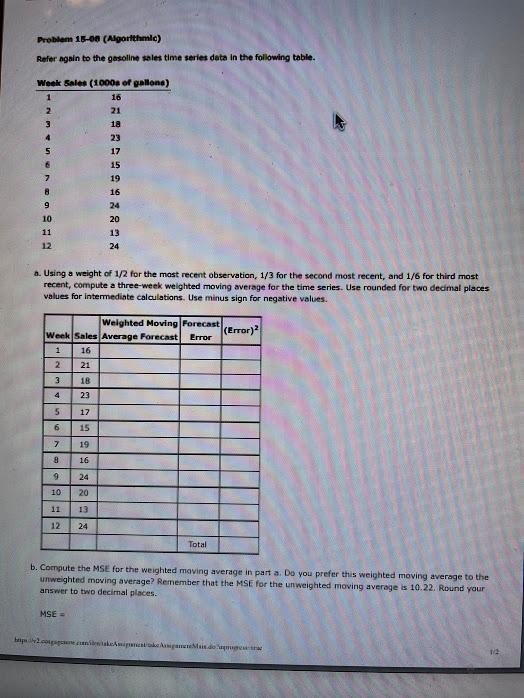 Problem 15-0a (Mgortthmio) Refer again to the