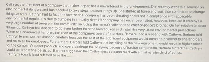 Cathryn, the president of a company that makes