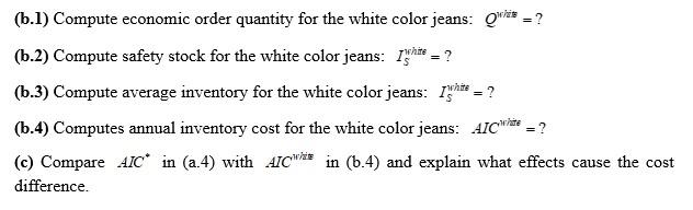 Blue Way Inc. (BW) decides to market denim jeans