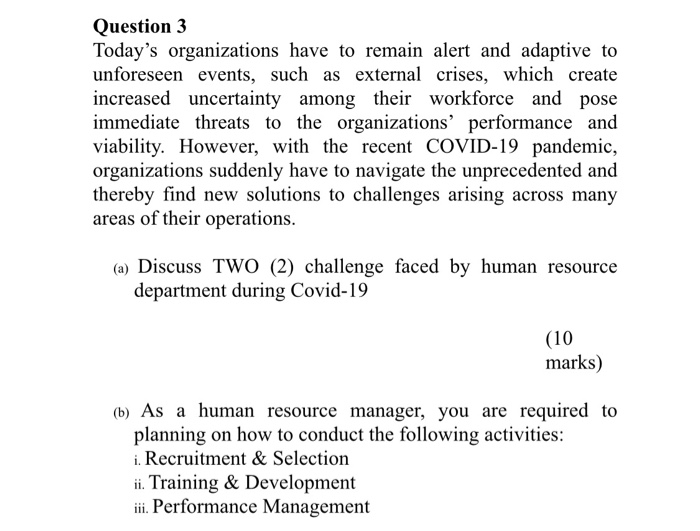 Question 3 Today's organizations have to remain