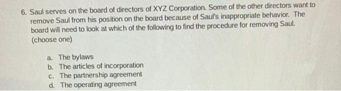6. Saul serves on the board of directors of XYZ