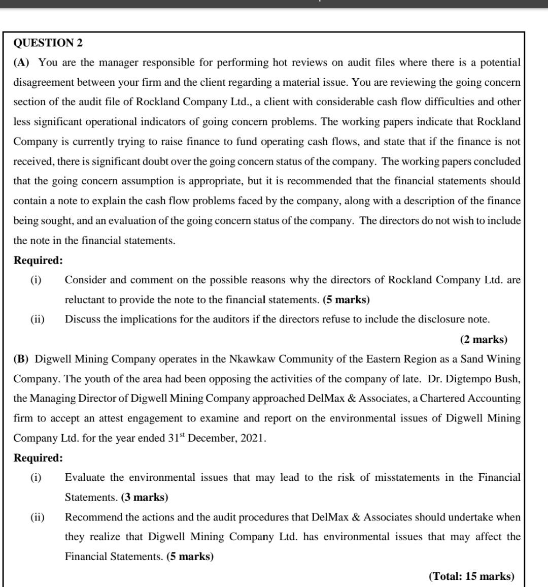 QUESTION 2 (A) You are the manager responsible