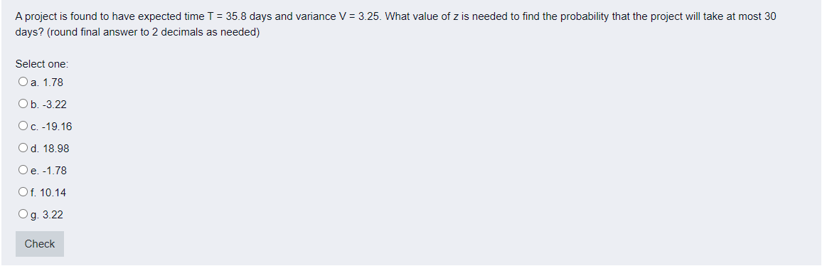 A project is found to have expected time T = 35.8