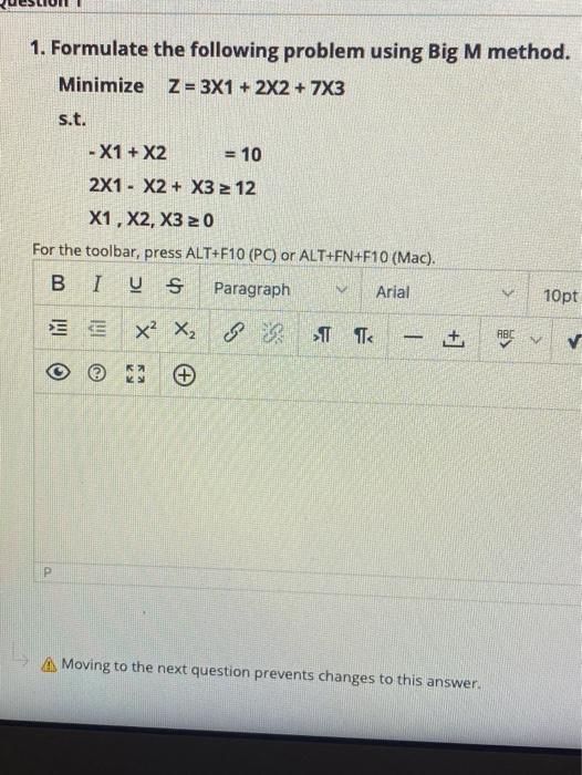 1. Formulate the following problem using Big M