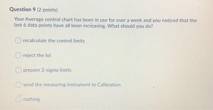 Question 9 (2 points) Your Average control chart