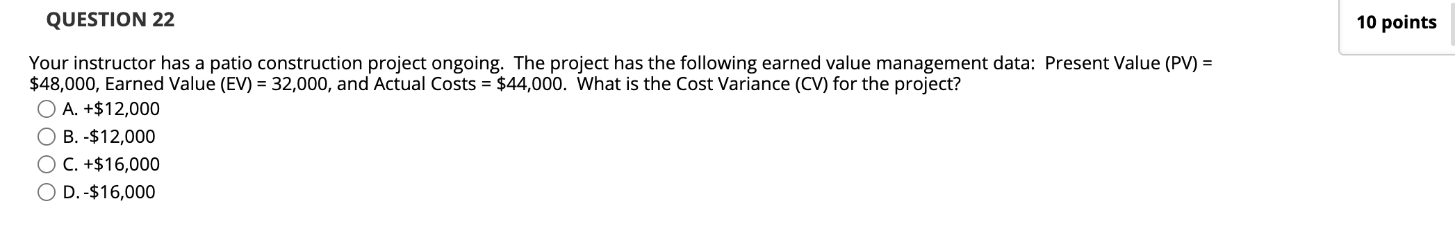 QUESTION 22 10 points Your instructor has a patio