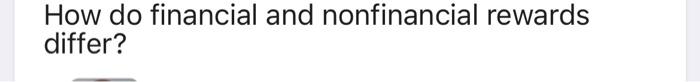 How do financial and nonfinancial rewards differ