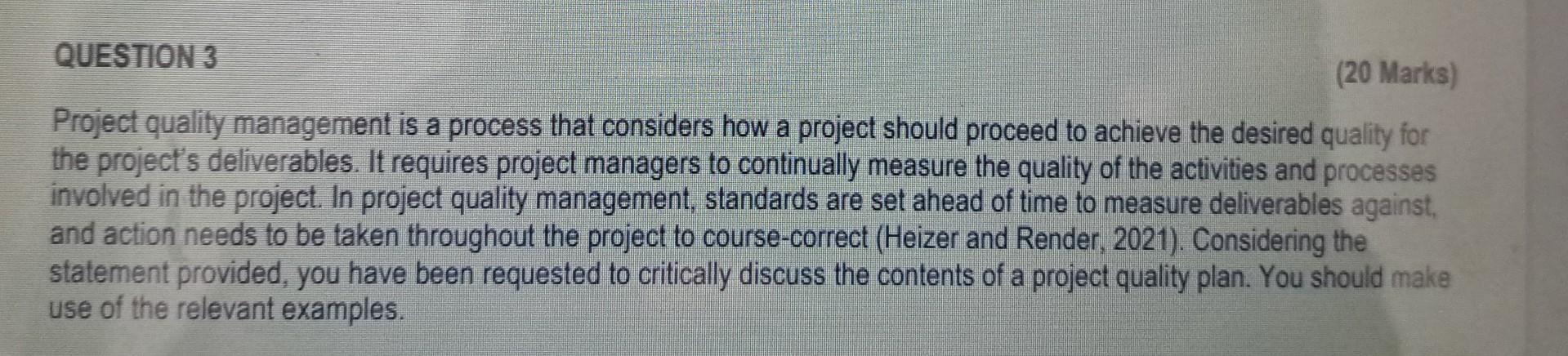 QUESTION 3 (20 Marks) Project quality management