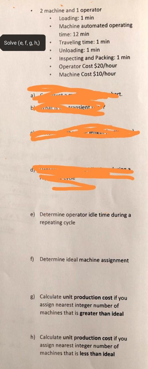 Solve (e, f, g, h) 2 machine and 1 operator