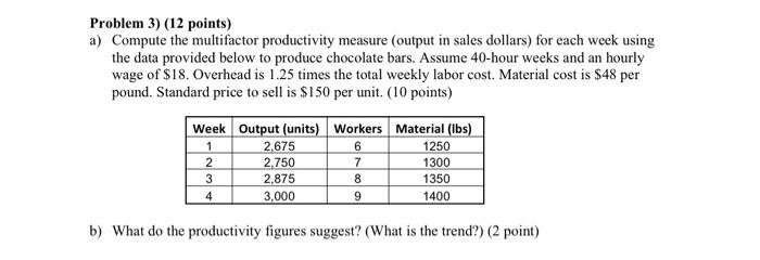 answers with work please Problem 3 ) (12 points)