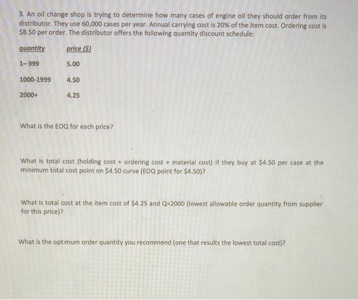 please answer it all correct 3. An oil change