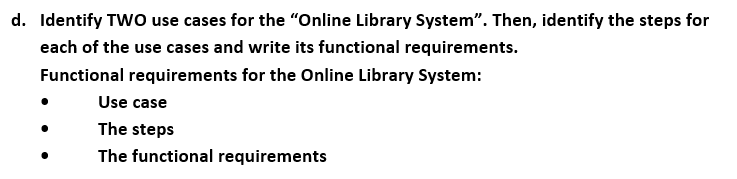 d. Identify TWO use cases for the "Online Library