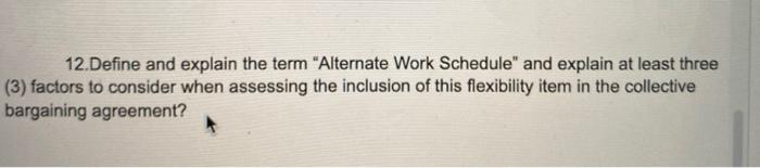 12.Define and explain the term "Alternate Work