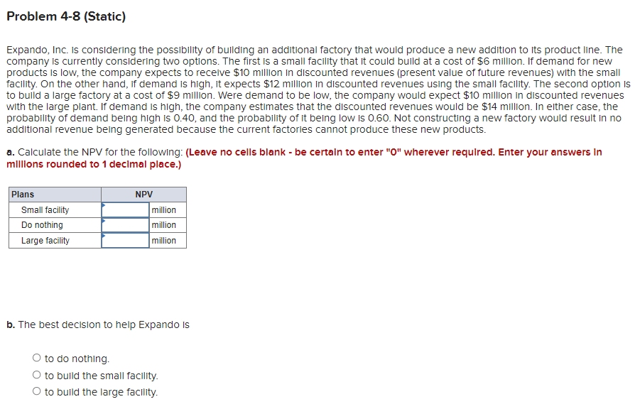 Problem 4-8 (Static) Expando, Inc. is considering