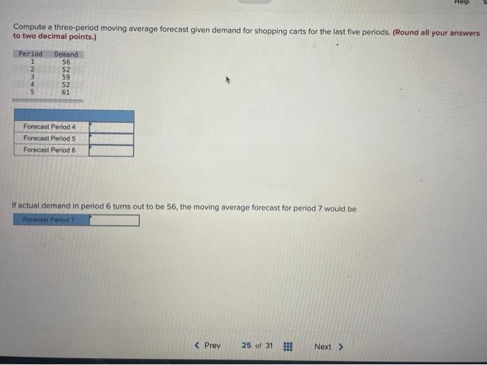 Compute a three-period moving average forecast