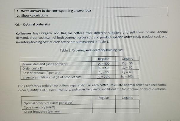 1. Write answer in the corresponding answer box