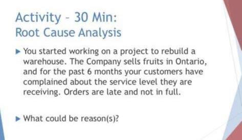 Activity - 30 Min: Root Cause Analysis You