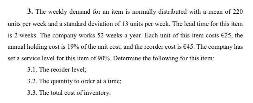 3. The weekly demand for an item is normally