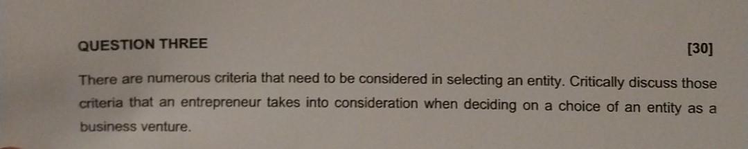QUESTION THREE [30] There are numerous criteria