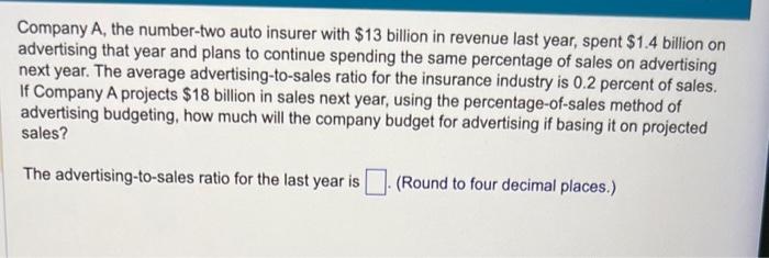Company A, the number-two auto insurer with $13