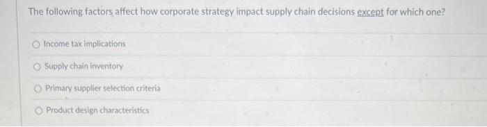 The following factors affect how corporate