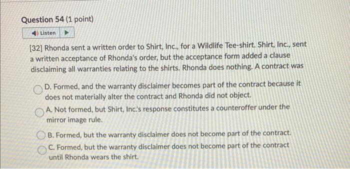 [32] Rhonda sent a written order to Shirt, Inc.,