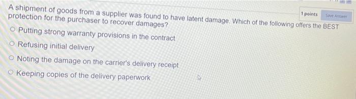 Save As 1 points A shipment of goods from a