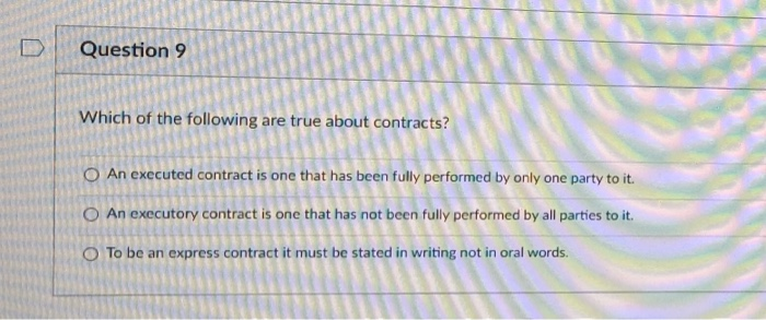 Question 9 Which of the following are true about