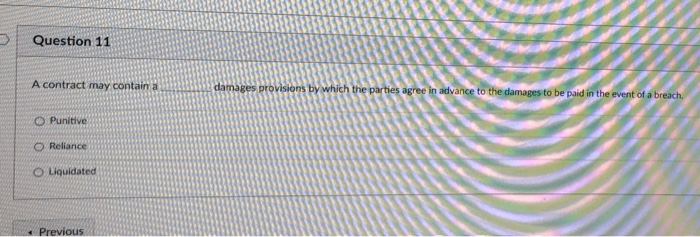 Question 9 Which of the following are true about