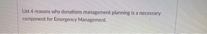 List 4 reasons why donations management planning