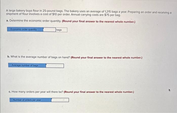 A large bakery buys flour in 25-pound bags. The