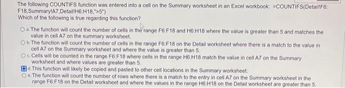 The following COUNTIFS function was entered into