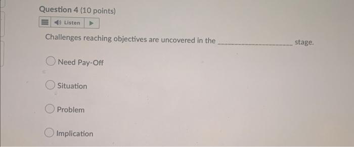 Question 4 (10 points) 40 Listen Challenges