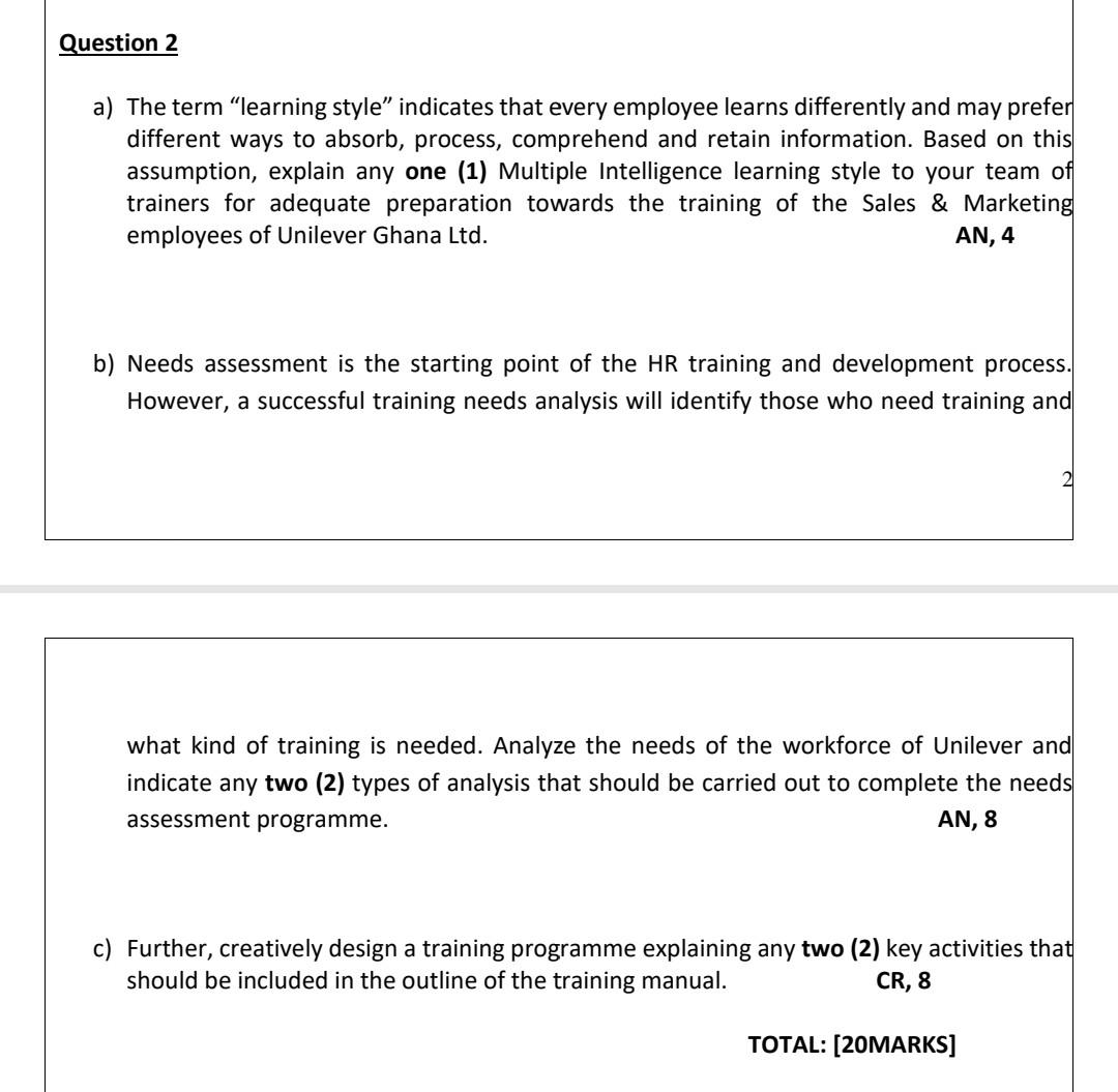 Question 2 a) The term "learning style indicates