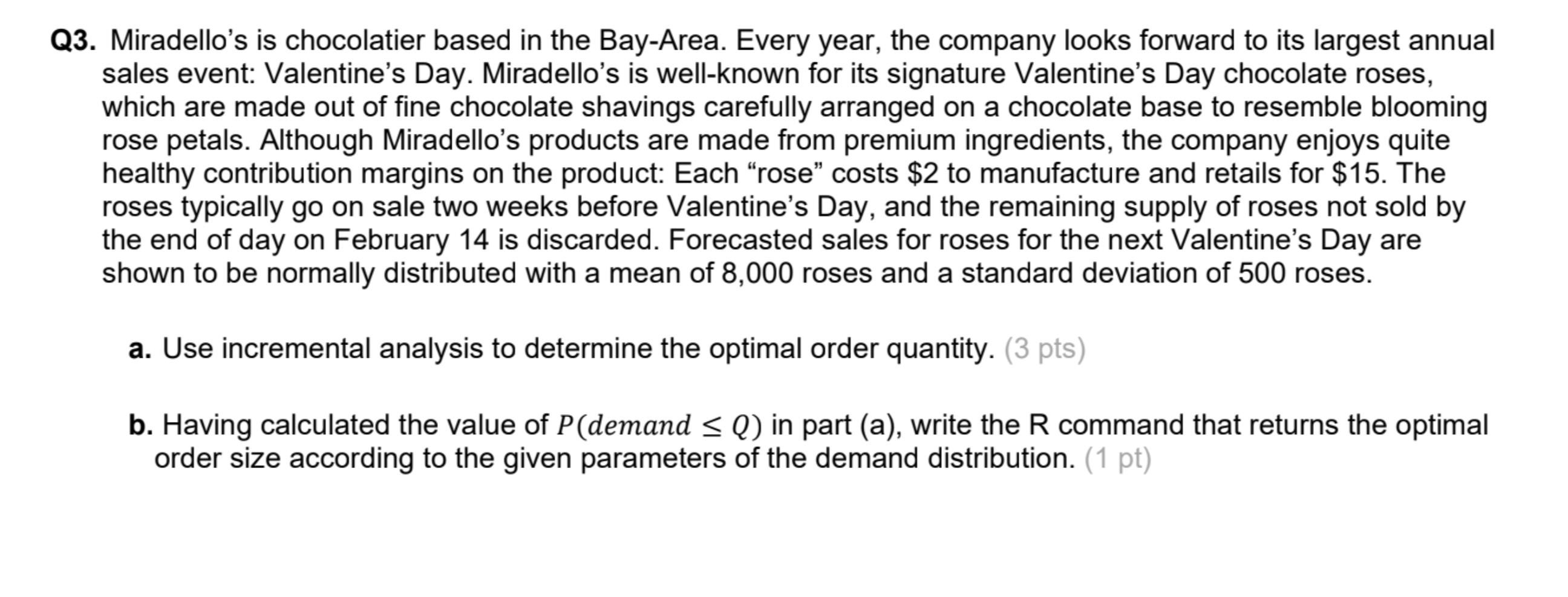 23. Miradello's is chocolatier based in the