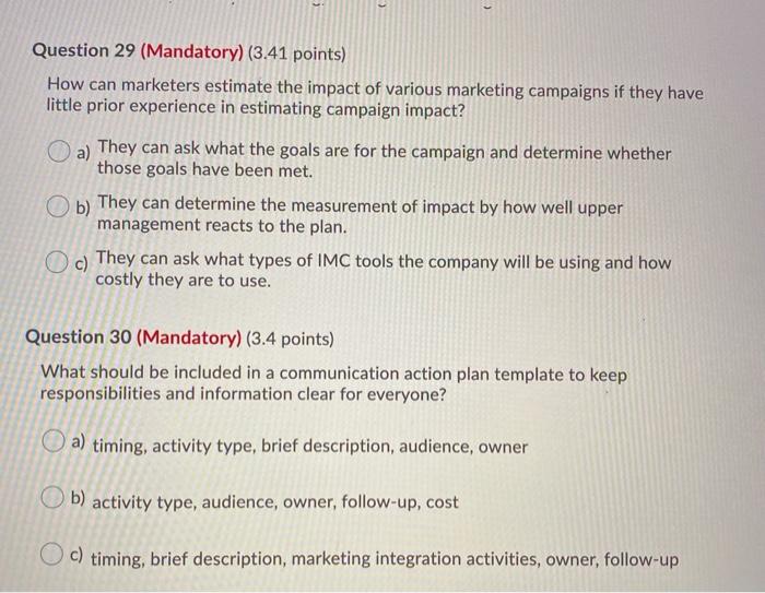 Question 29 (Mandatory) (3.41 points) How can