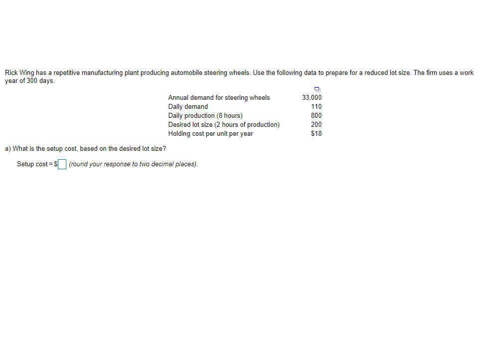 Rick Wing has a repetitive manufacturing plant